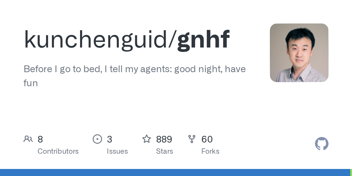 gnhf - 睡前设定目标，让 AI Agent 在你睡觉时持续工作