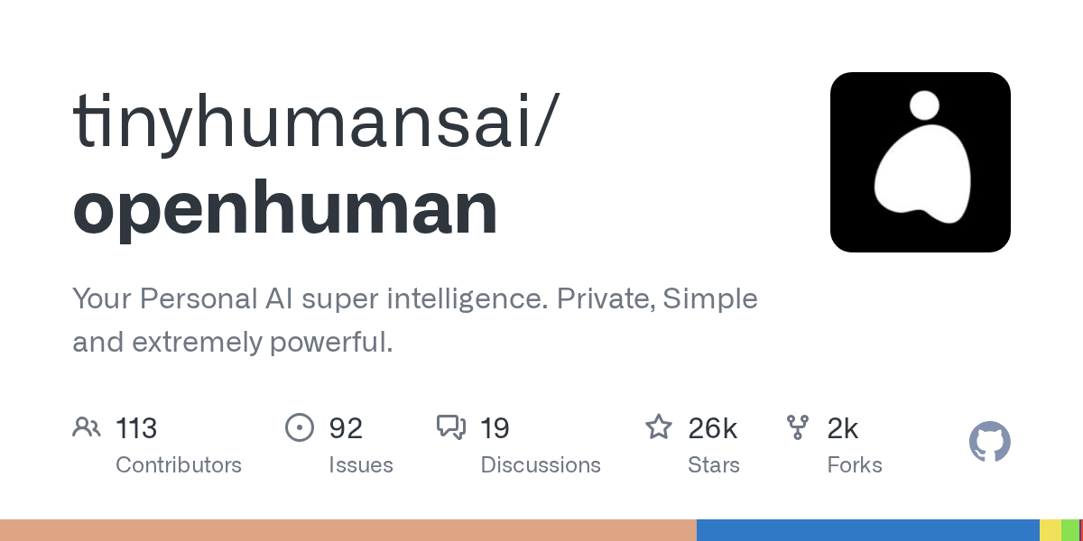 OpenHuman - 开源个人 AI 超级智能，本地记忆 + 118+ 集成