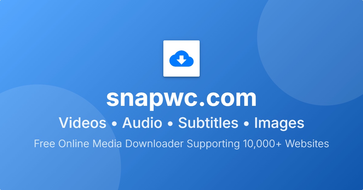 SnapWC 免费在线视频下载工具