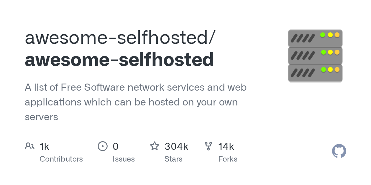 Awesome-Selfhosted - 自建服务器软件权威清单