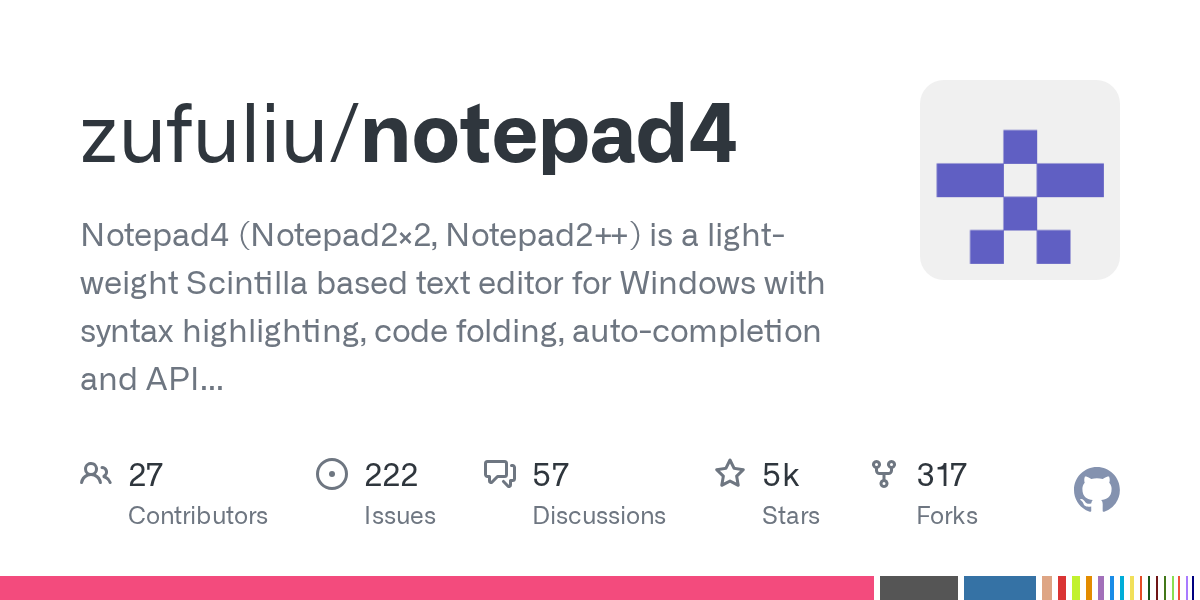 Notepad4:Notepad2 官方转正的程序员终极形态